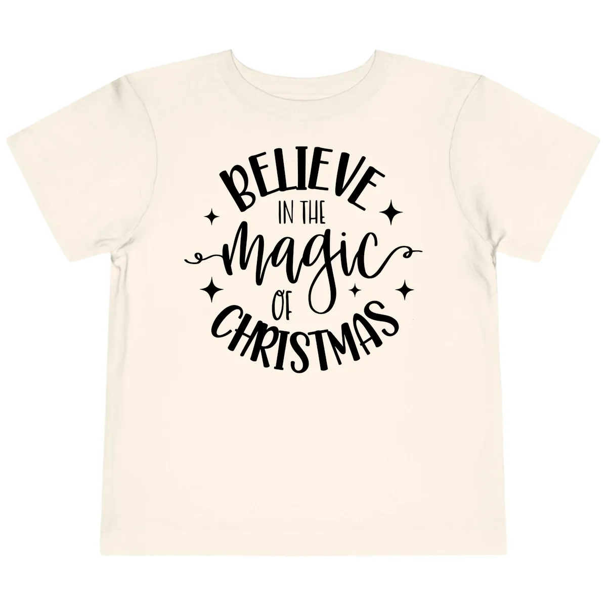 Believe In The Magic Of Christmas Toddler T-Shirt in Natural