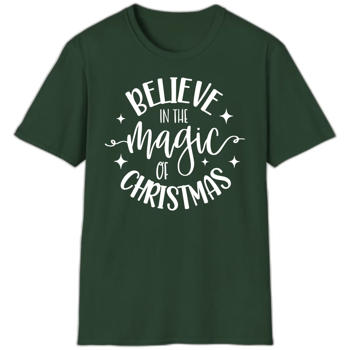 Believe In The Magic Of Christmas T-Shirt in Forest Green