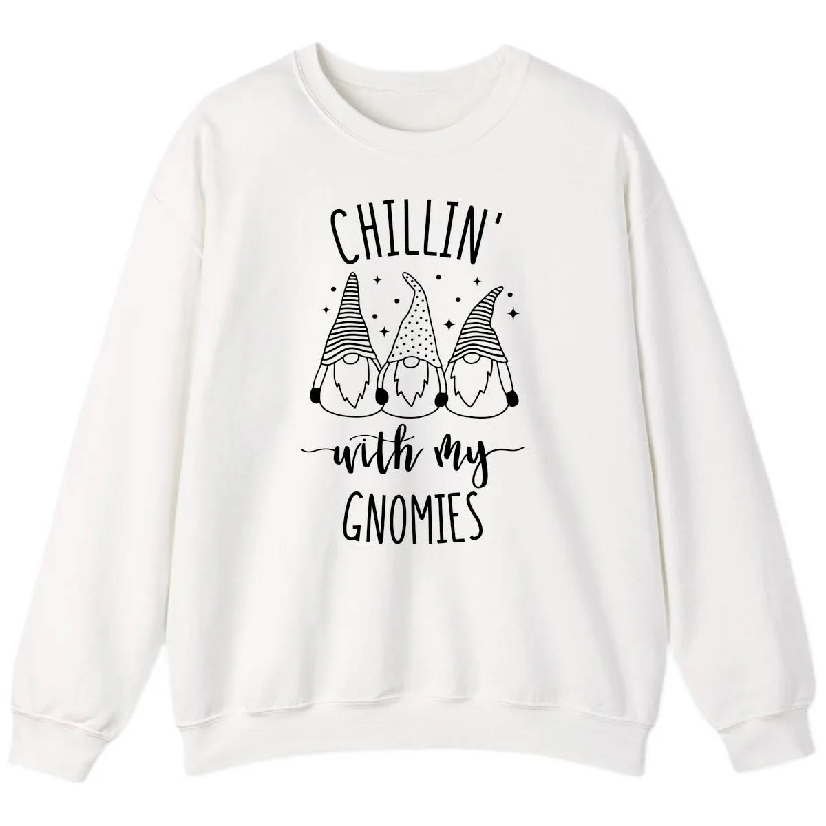 Chillin With My Gnomies Holiday Design Sweatshirt in White