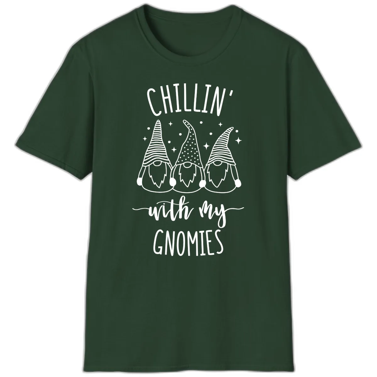 Chillin With My Gnomies Holiday Design T-Shirt in Forest Green
