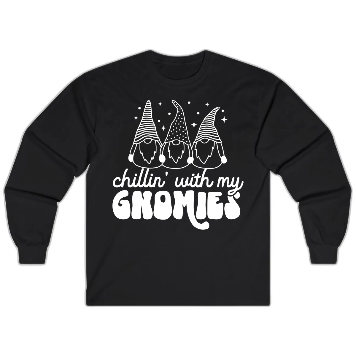 Chillin With My Gnomies Holiday Design Long Sleeve in Black