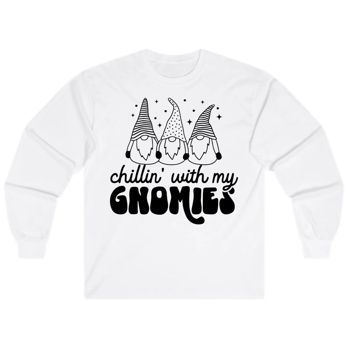 Chillin With My Gnomies Holiday Design Long Sleeve in White