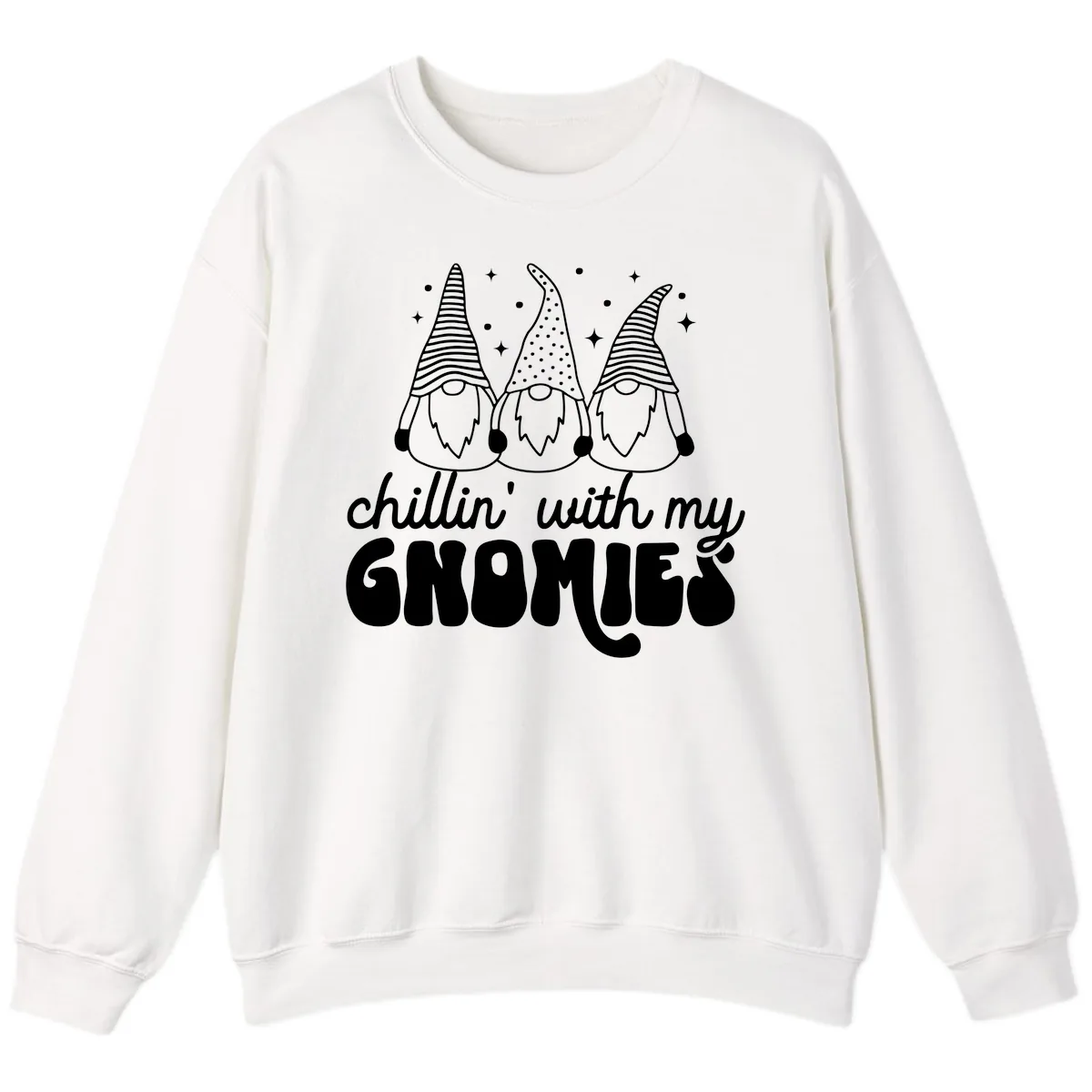Chillin With My Gnomies Holiday Design Sweatshirt in White