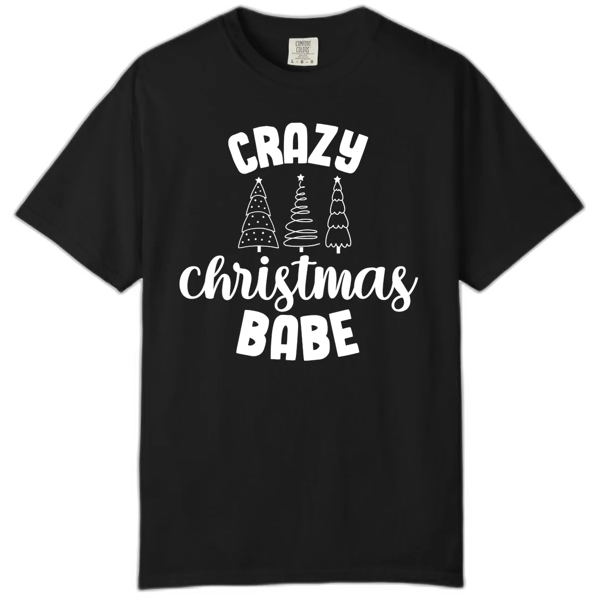 Crazy Christmas Babe Holiday Design Comfort Color in Black