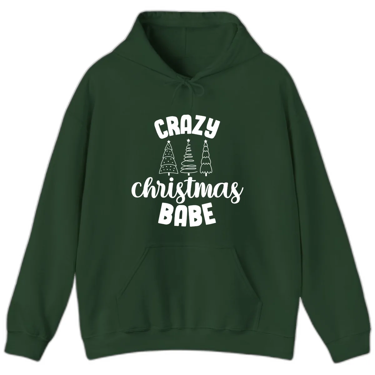 Crazy Christmas Babe Holiday Design Hoodie in Forest Green