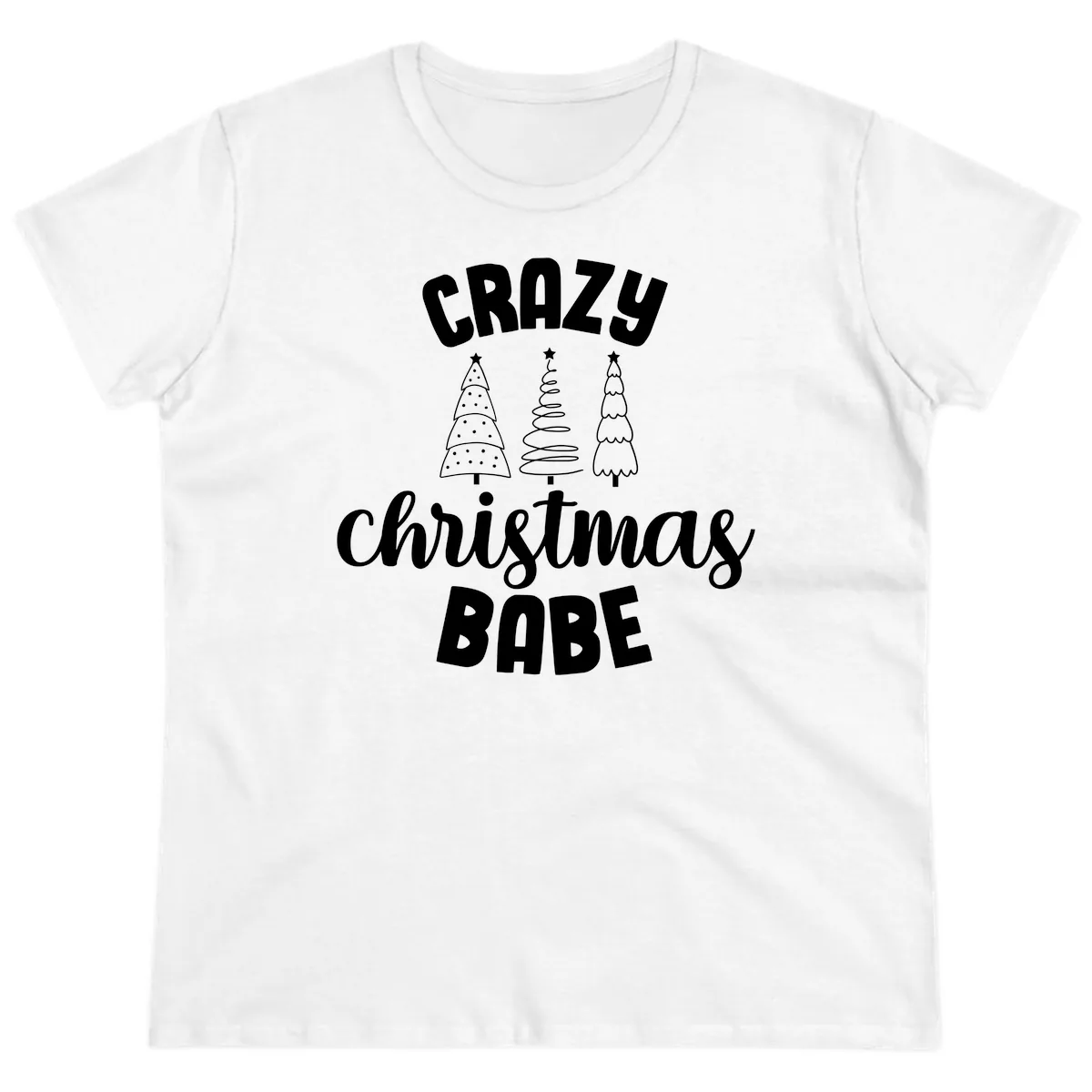 Crazy Christmas Babe Holiday Design Ladies Tee in White