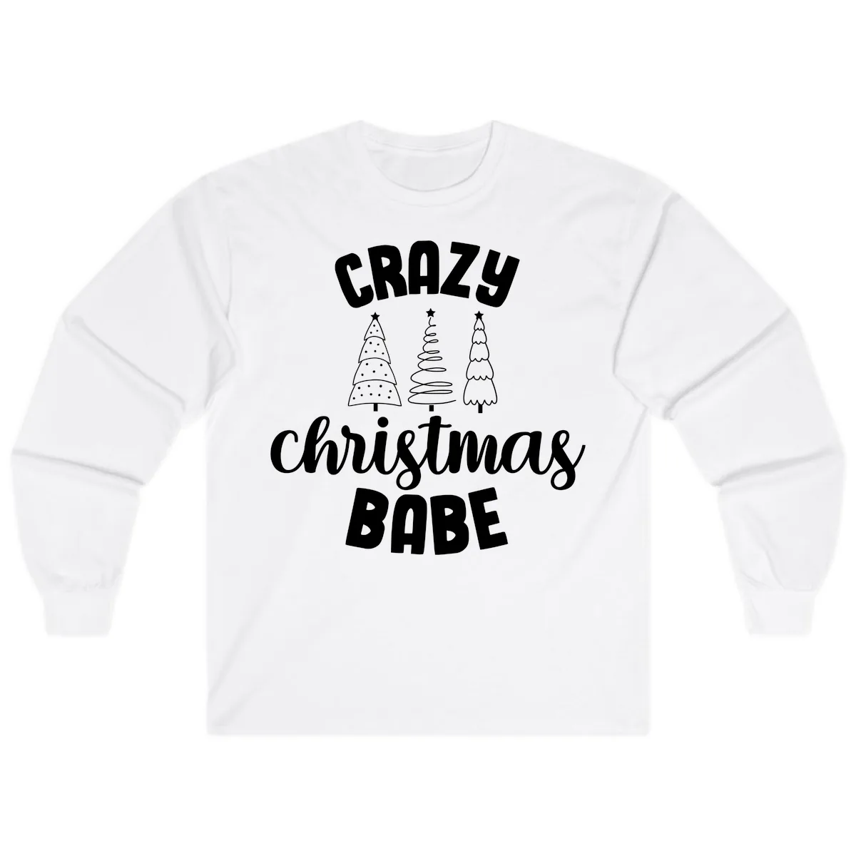 Crazy Christmas Babe Holiday Design Long Sleeve in White