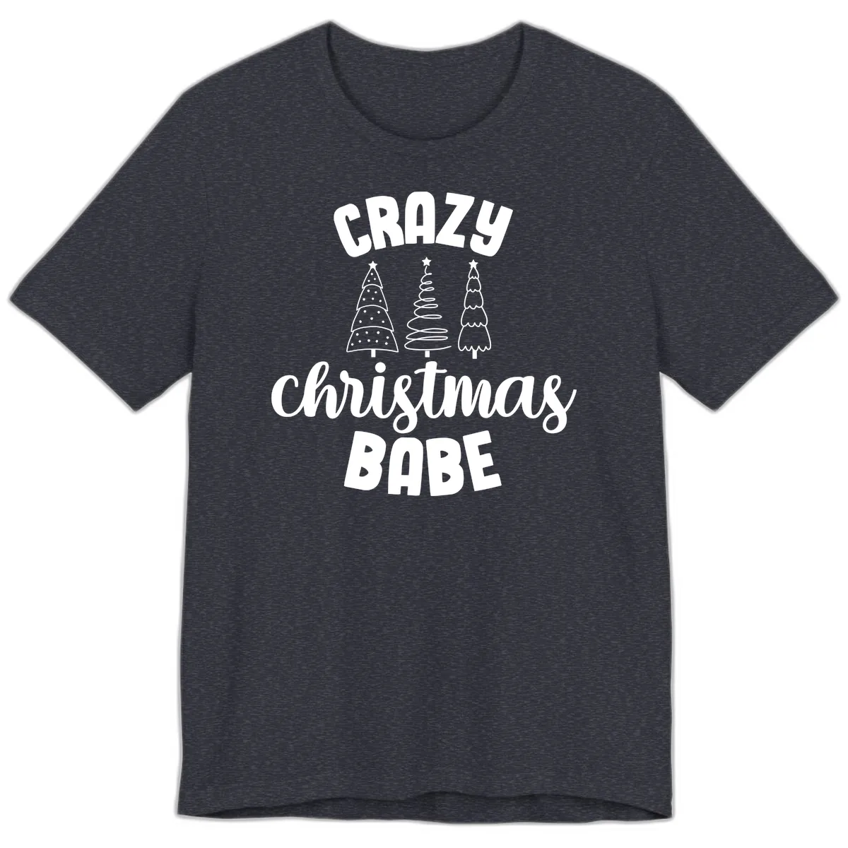 Crazy Christmas Babe Holiday Design Premium T-Shirt in Heather Navy