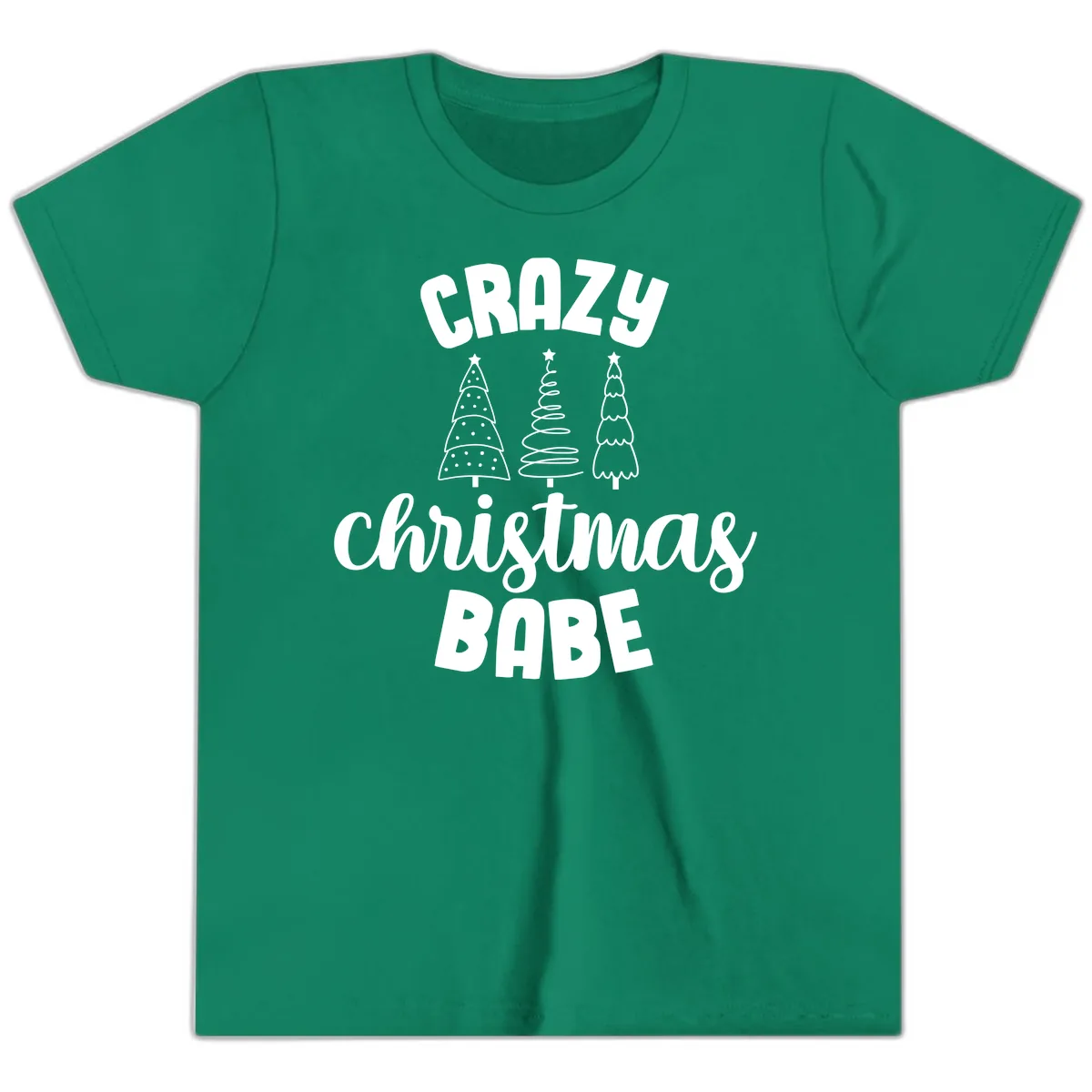 Crazy Christmas Babe Holiday Design Youth T-Shirt in Kelly