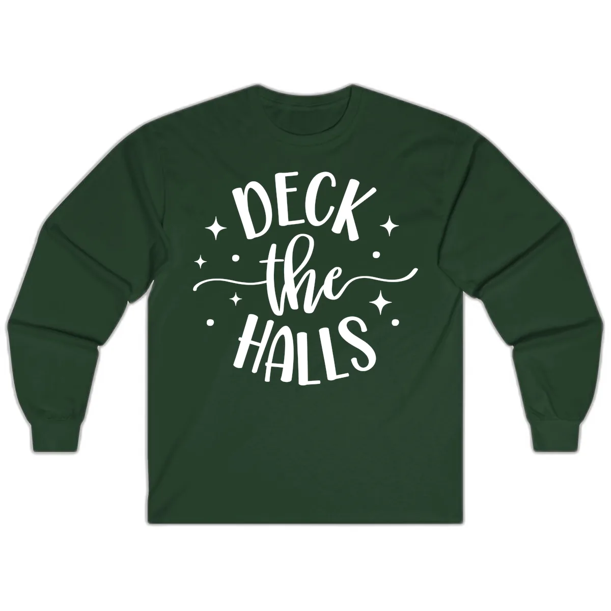 Deck The Halls Holiday Typography Long Sleeve in Forest Green