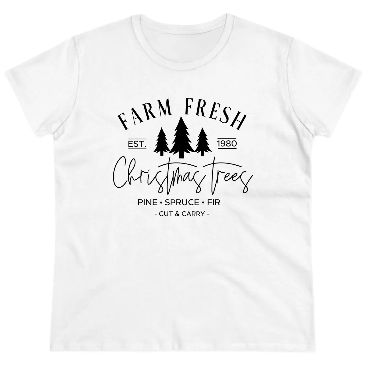 Farm Fresh Christmas Trees Est 1980 Ladies Tee in White