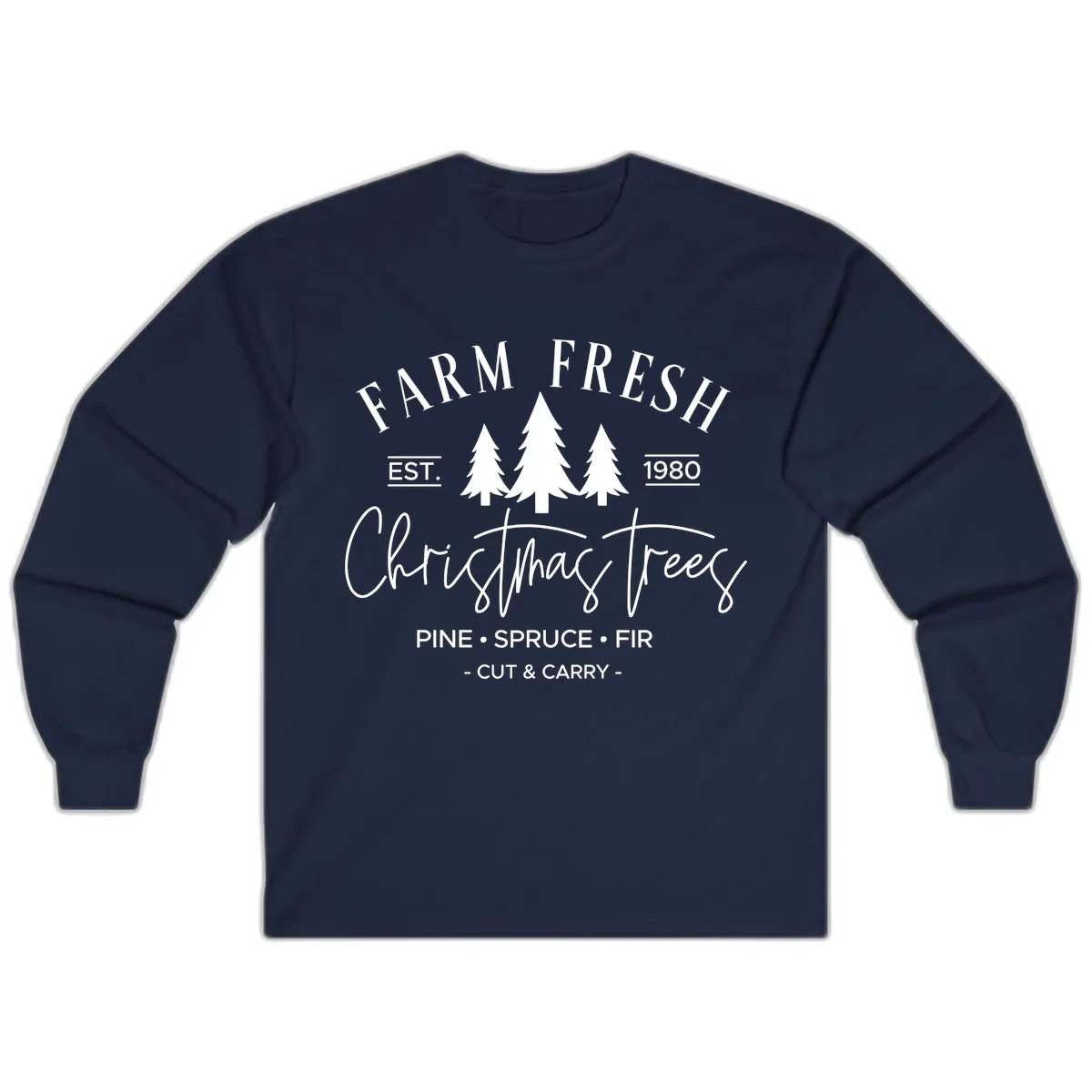 Farm Fresh Christmas Trees Est 1980 Long Sleeve in Navy