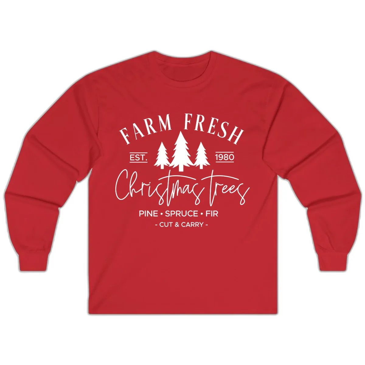 Farm Fresh Christmas Trees Est 1980 Long Sleeve in Red