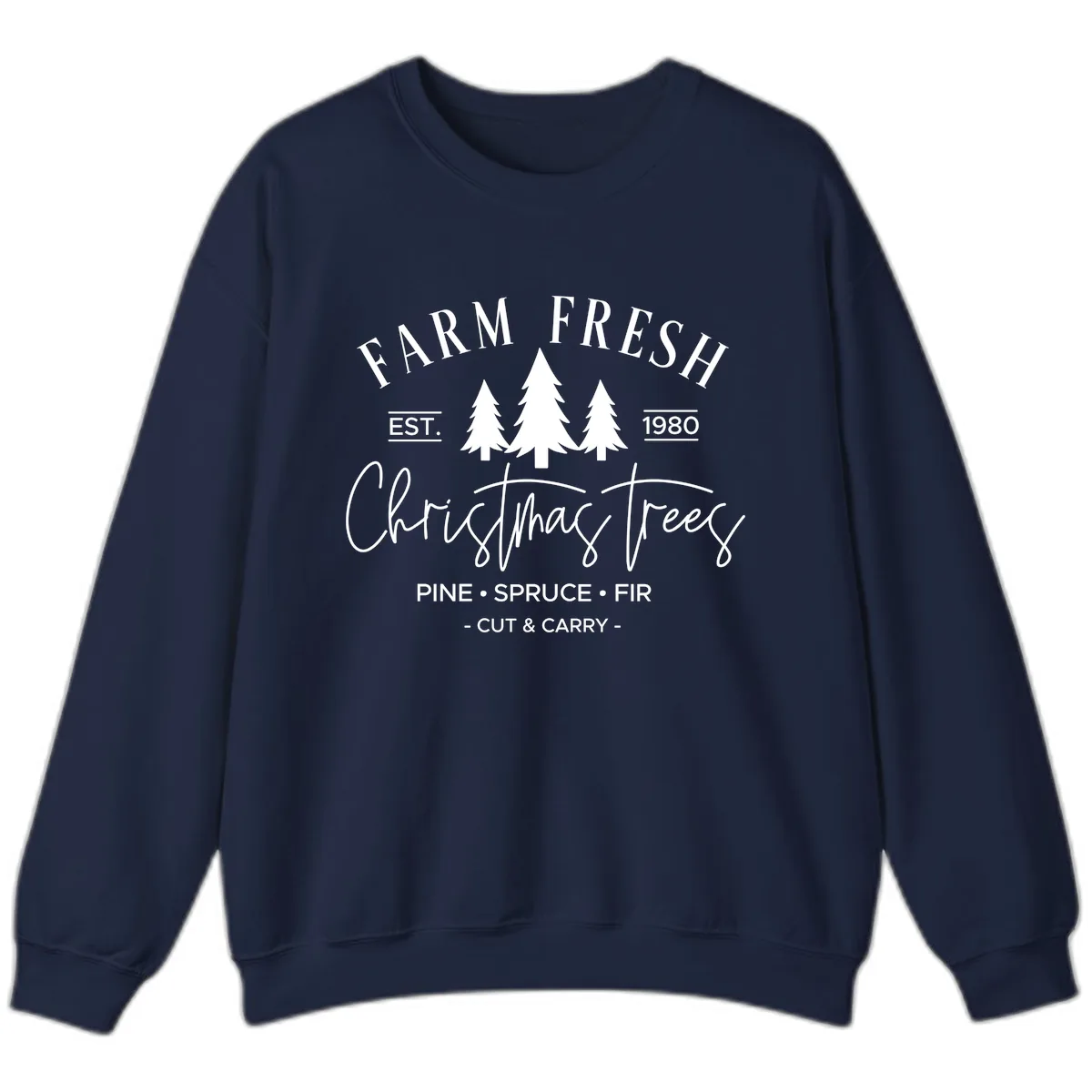 Farm Fresh Christmas Trees Est 1980 Sweatshirt in Navy