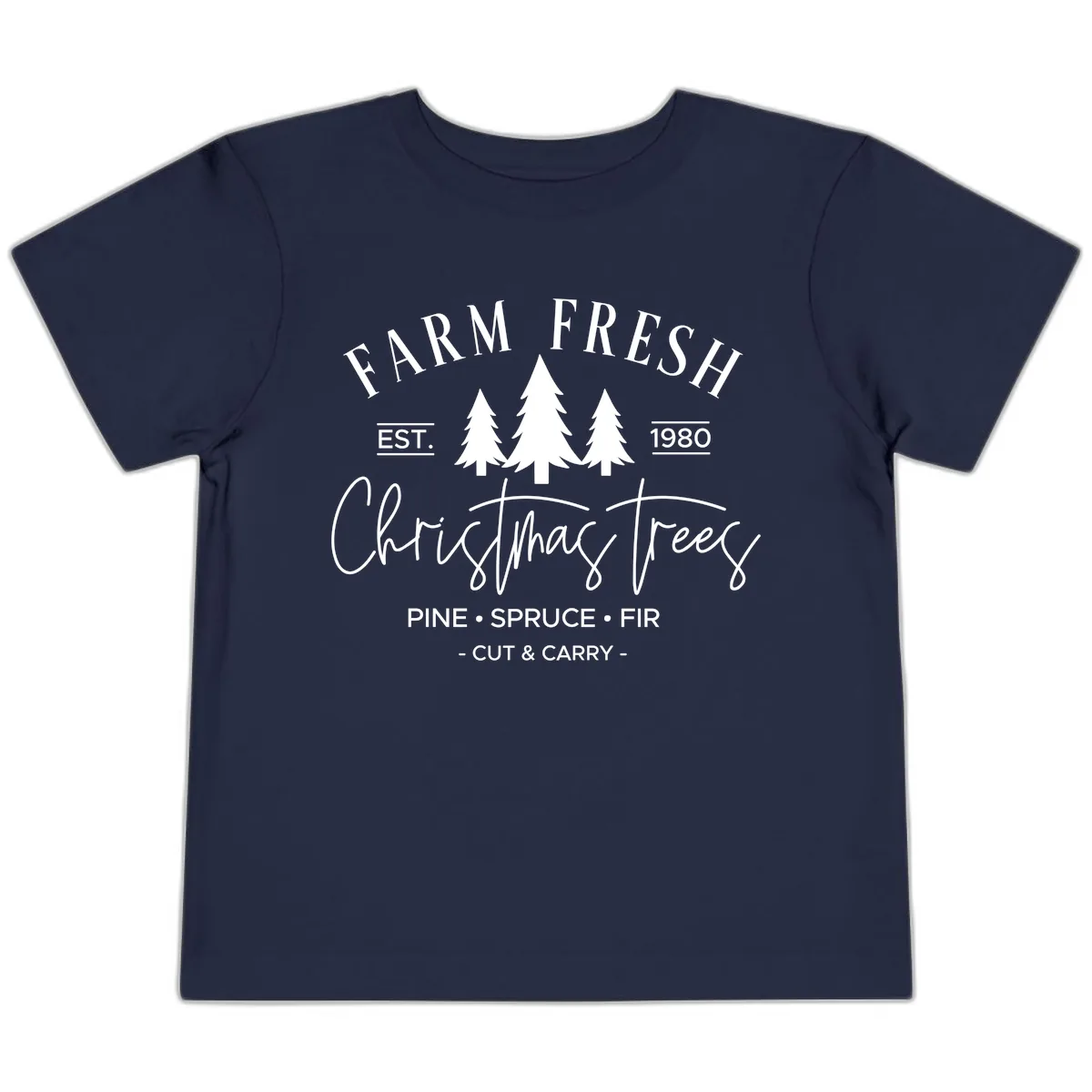 Farm Fresh Christmas Trees Est 1980 Toddler T-Shirt in Navy