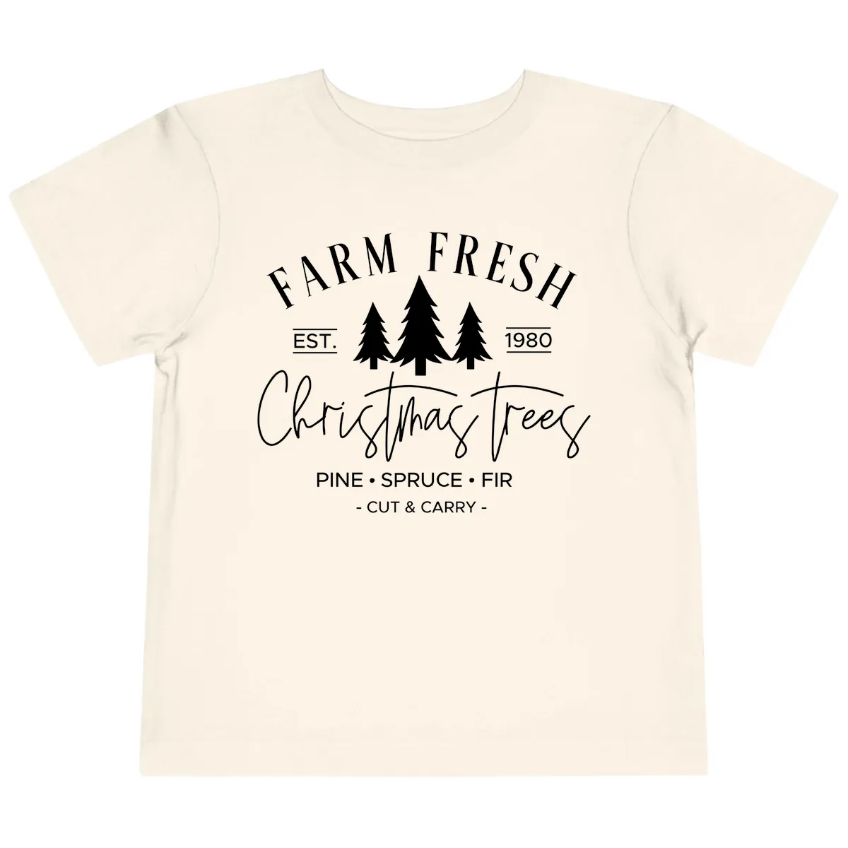 Farm Fresh Christmas Trees Est 1980 Toddler T-Shirt in Natural