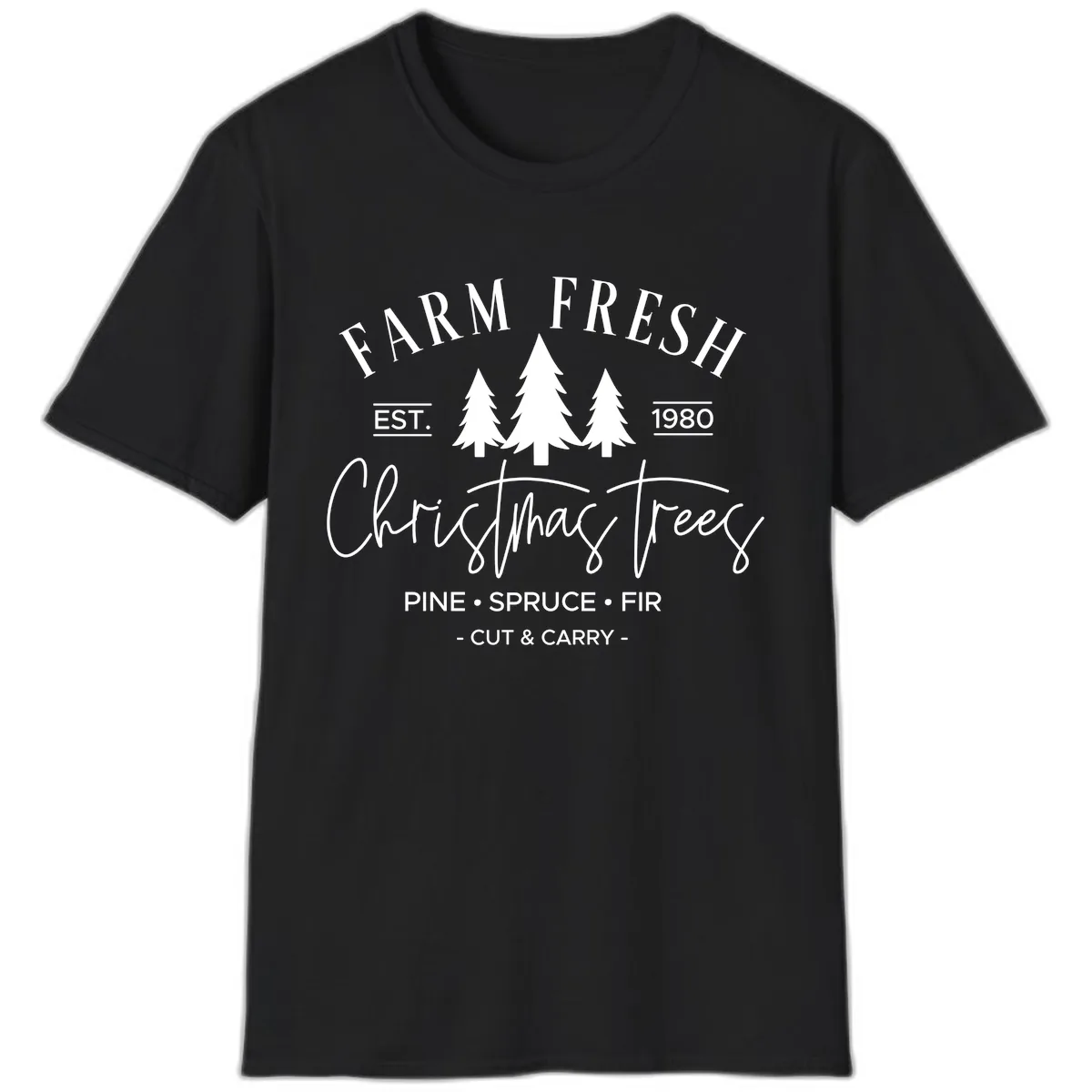 Farm Fresh Christmas Trees Est 1980 T-Shirt in Black