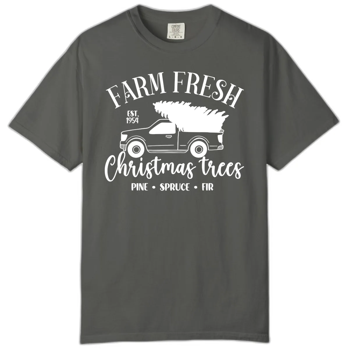 Farm Fresh Christmas Trees Pickup Comfort Color in Pepper