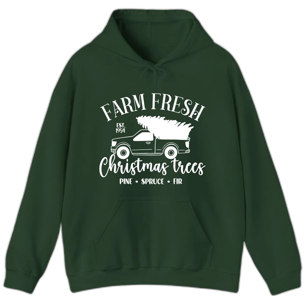 Farm Fresh Christmas Trees Pickup Hoodie in Forest Green