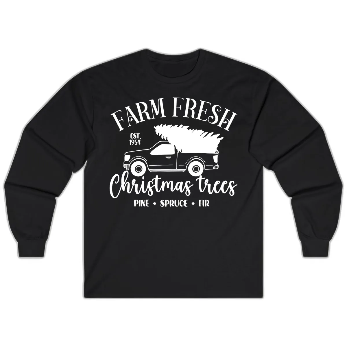 Farm Fresh Christmas Trees Pickup Long Sleeve in Black