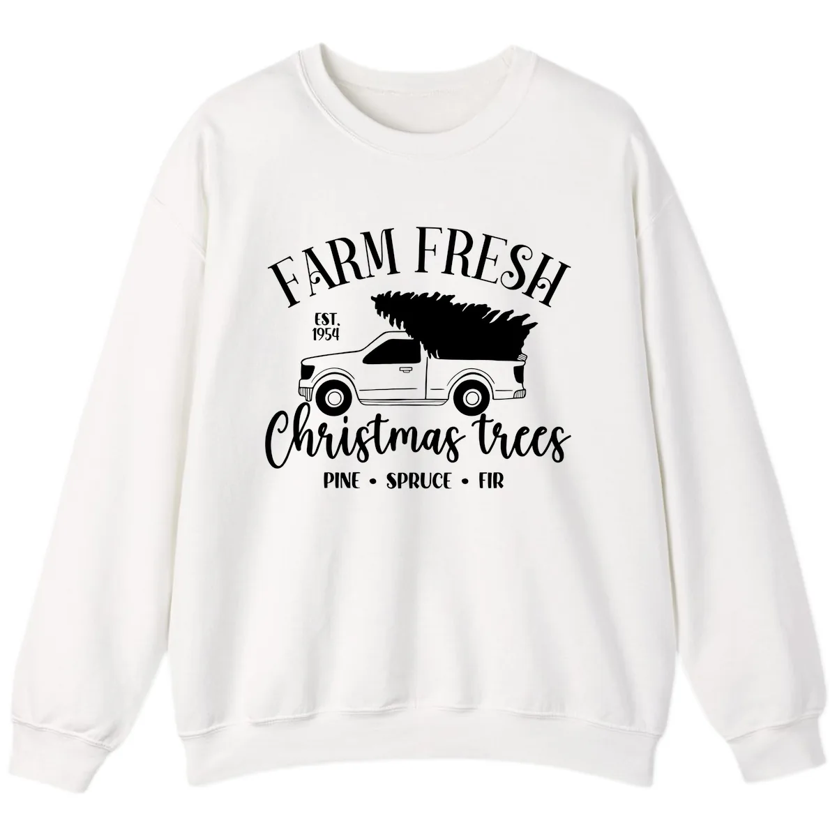 Farm Fresh Christmas Trees Pickup Sweatshirt in White