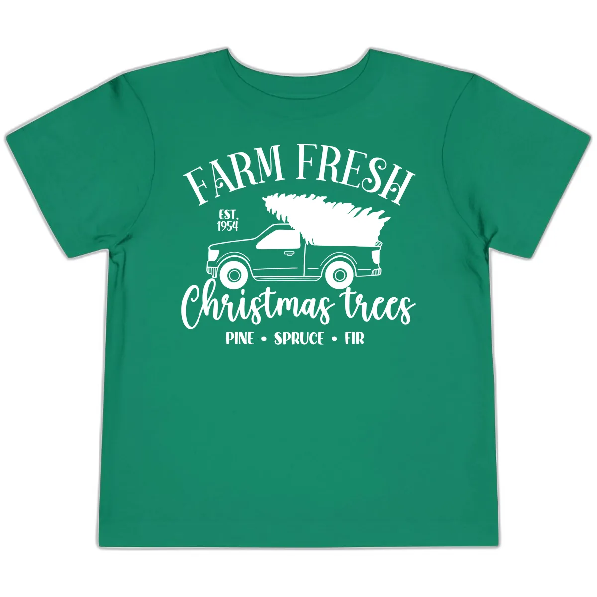 Farm Fresh Christmas Trees Pickup Toddler T-Shirt in Kelly