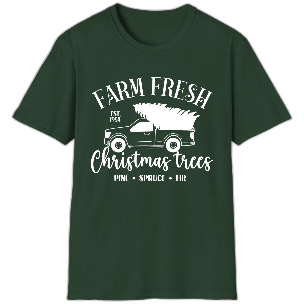 Farm Fresh Christmas Trees Pickup T-Shirt in Forest Green