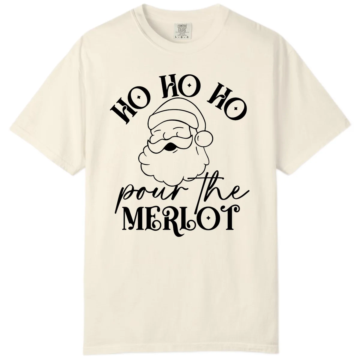 Ho Ho Ho Pour The Merlot Christmas Comfort Color in Ivory