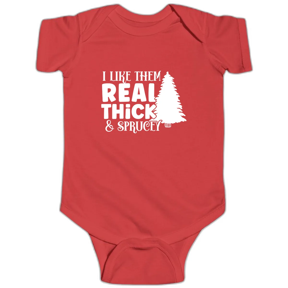 I Like Them Real Thick & Sprucey Baby Onesie in Red