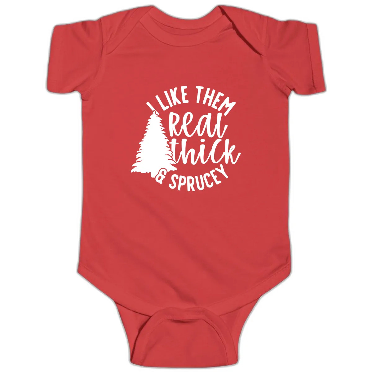 I Like Them Real Thick And Sprucey Baby Onesie in Red