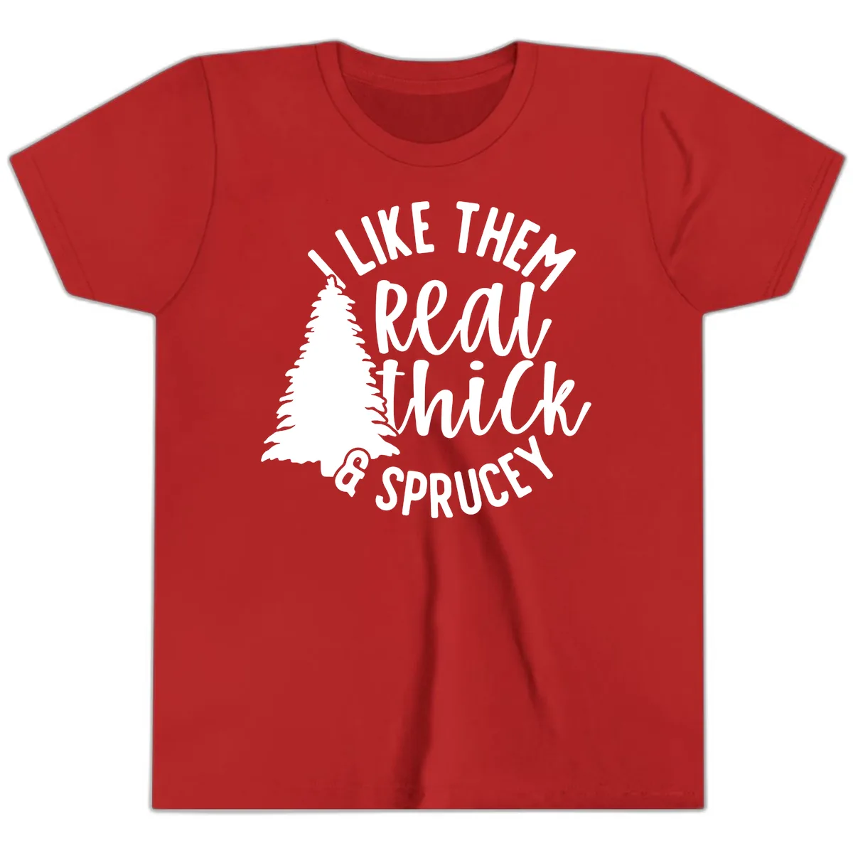 I Like Them Real Thick And Sprucey Youth T-Shirt in Red