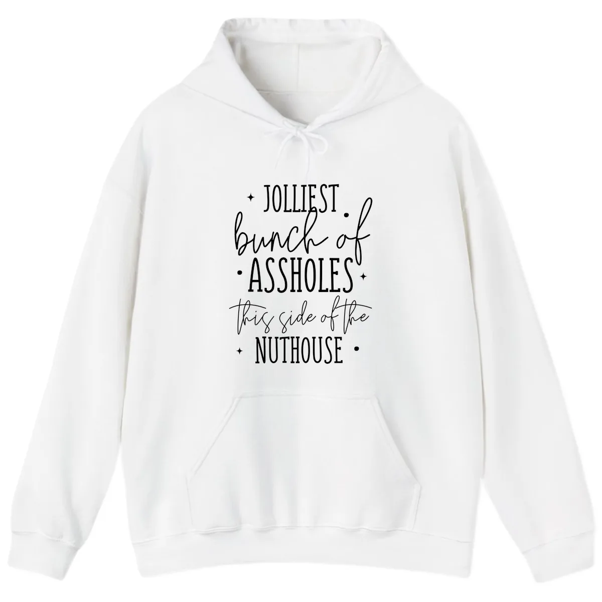 Jolliests Bunch Of Assholes Nuthouse Hoodie in White