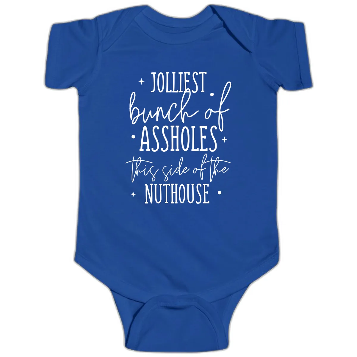 Jolliests Bunch Of Assholes Nuthouse Baby Onesie in Royal