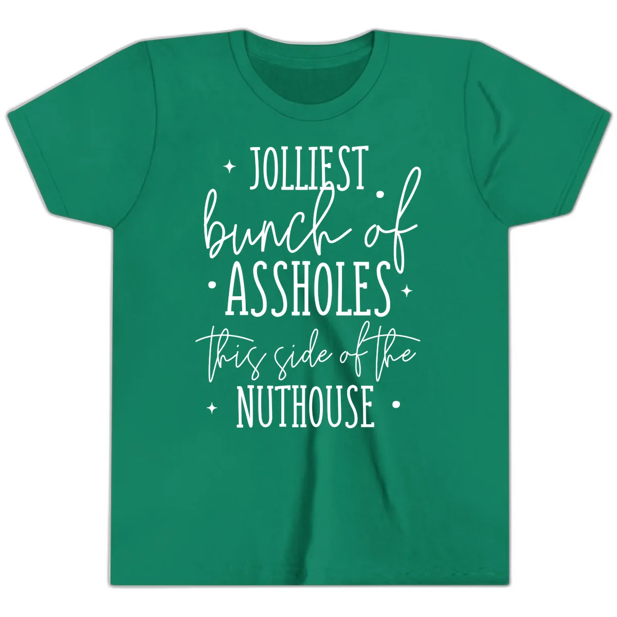 Jolliests Bunch Of Assholes Nuthouse Youth T-Shirt in Kelly