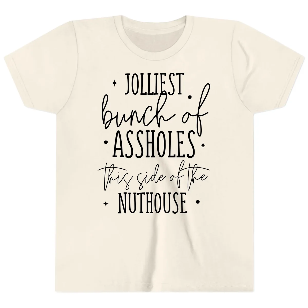 Jolliests Bunch Of Assholes Nuthouse Youth T-Shirt in Natural