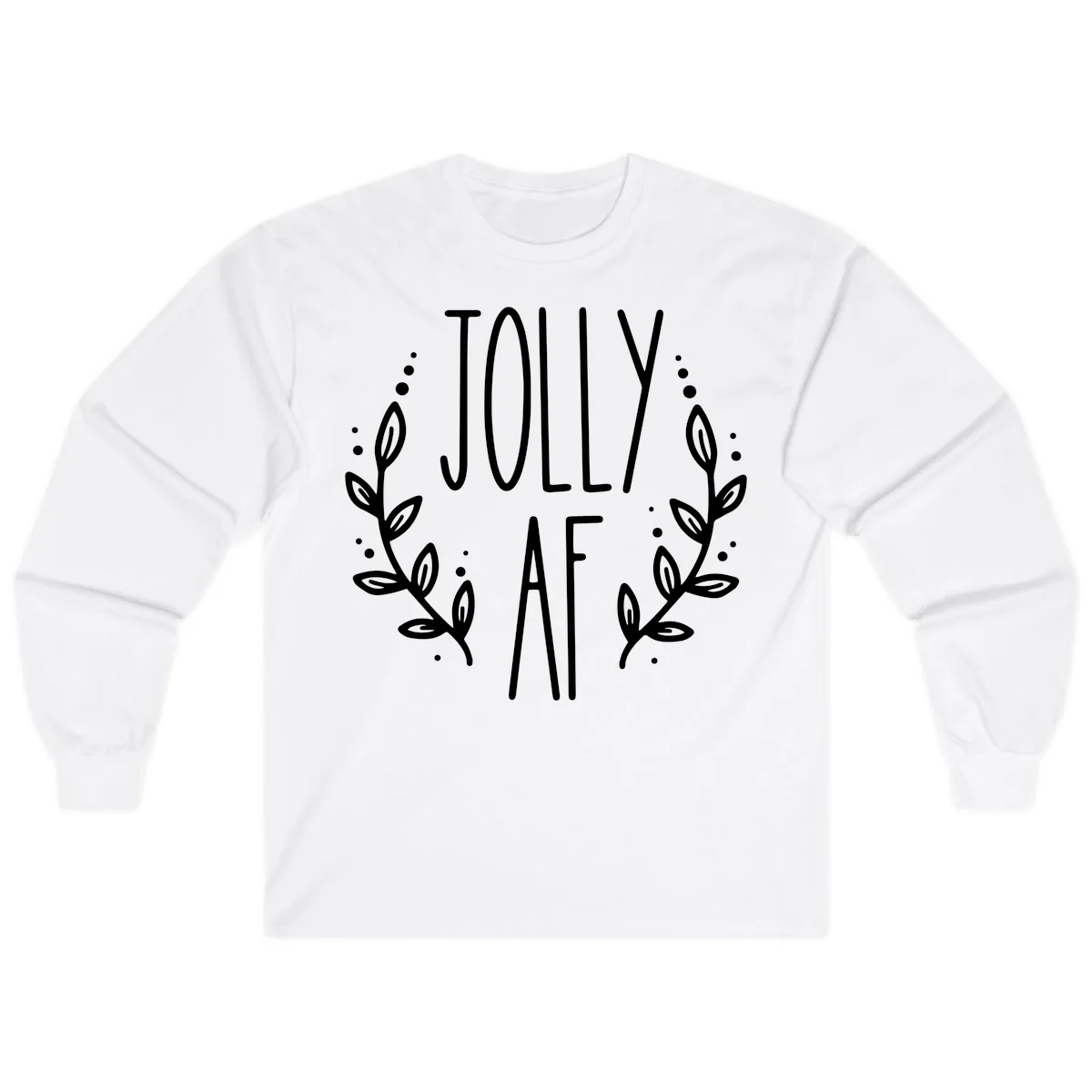 Jolly AF Christmas Wreath Design Long Sleeve in White