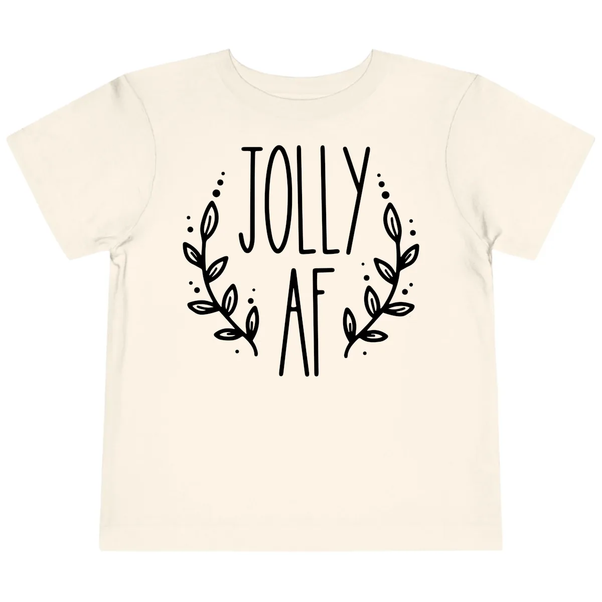 Jolly AF Christmas Wreath Design Toddler T-Shirt in Natural
