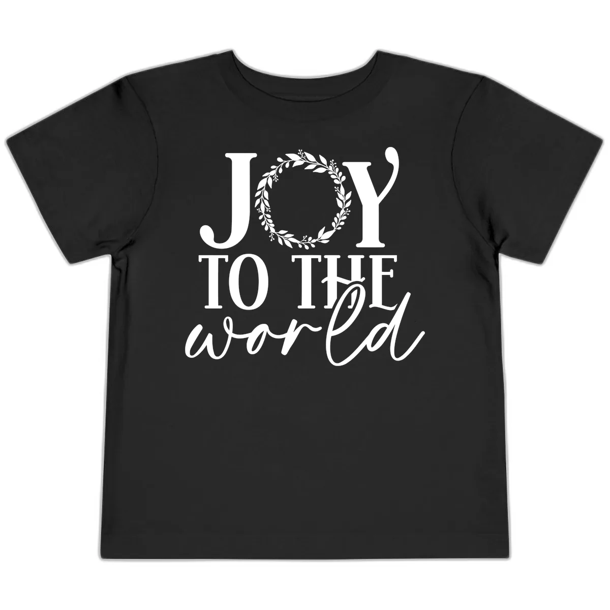 Joy To The World Holiday Text Design Toddler T-Shirt in Black