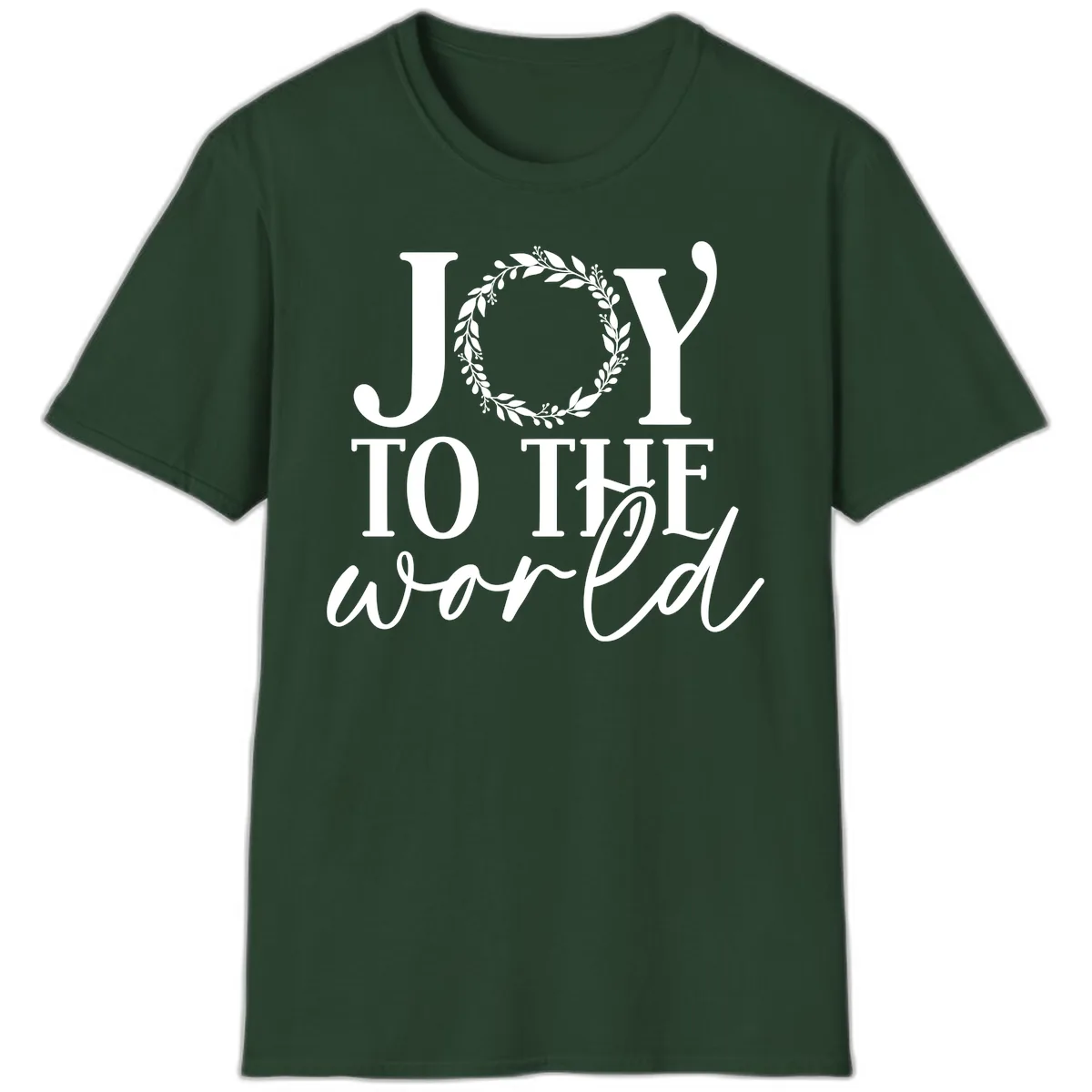 Joy To The World Holiday Text Design T-Shirt in Forest Green