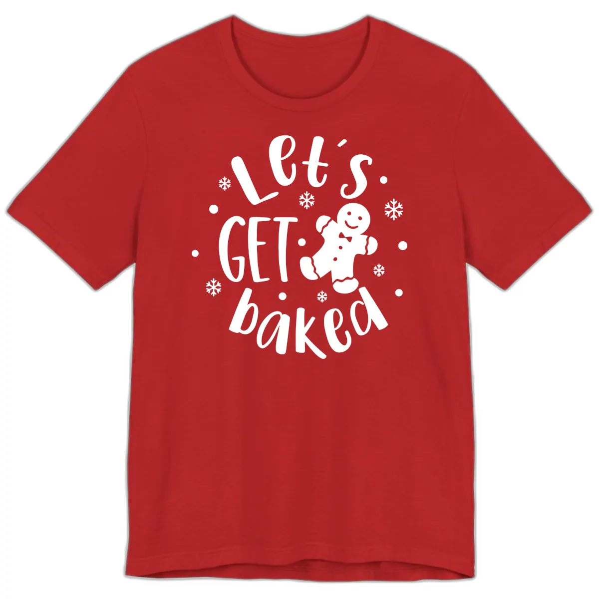 Let's Get Baked Gingerbread Man Premium T-Shirt in Red