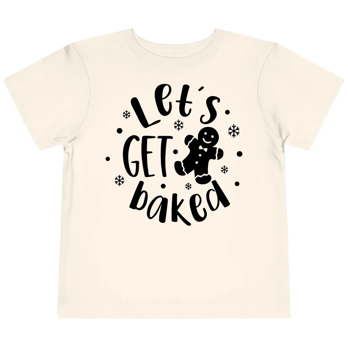 Let's Get Baked Gingerbread Man Toddler T-Shirt in Natural