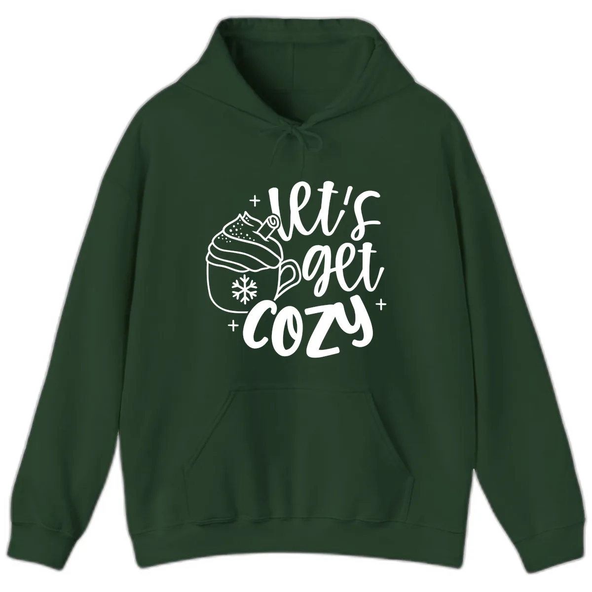 Let's Get Cozy Holiday Design Hoodie in Forest Green