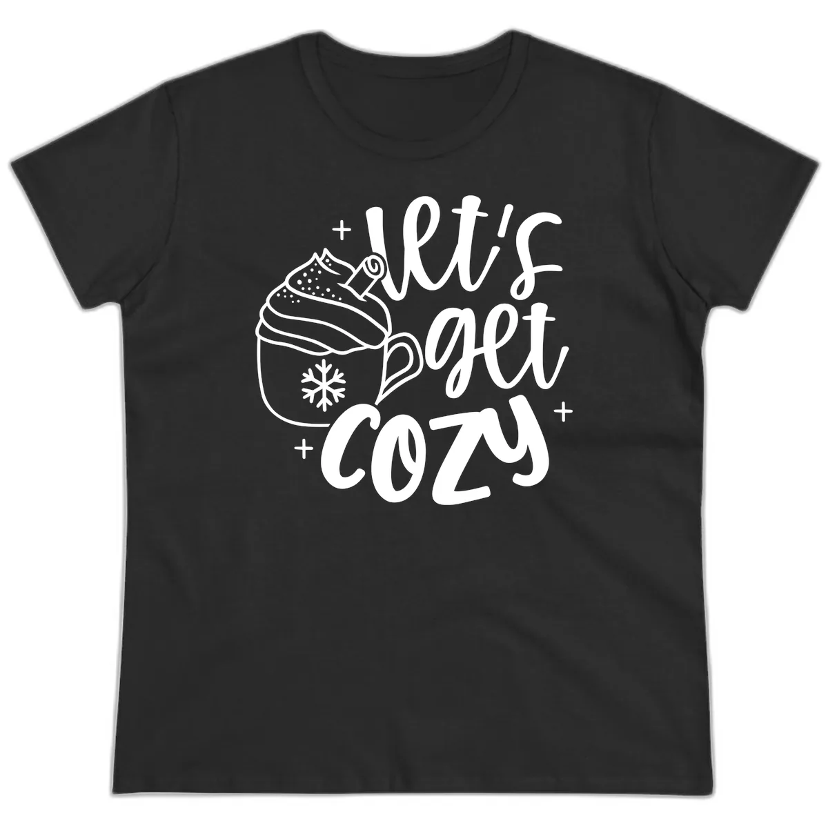 Let's Get Cozy Holiday Design Ladies Tee in Black