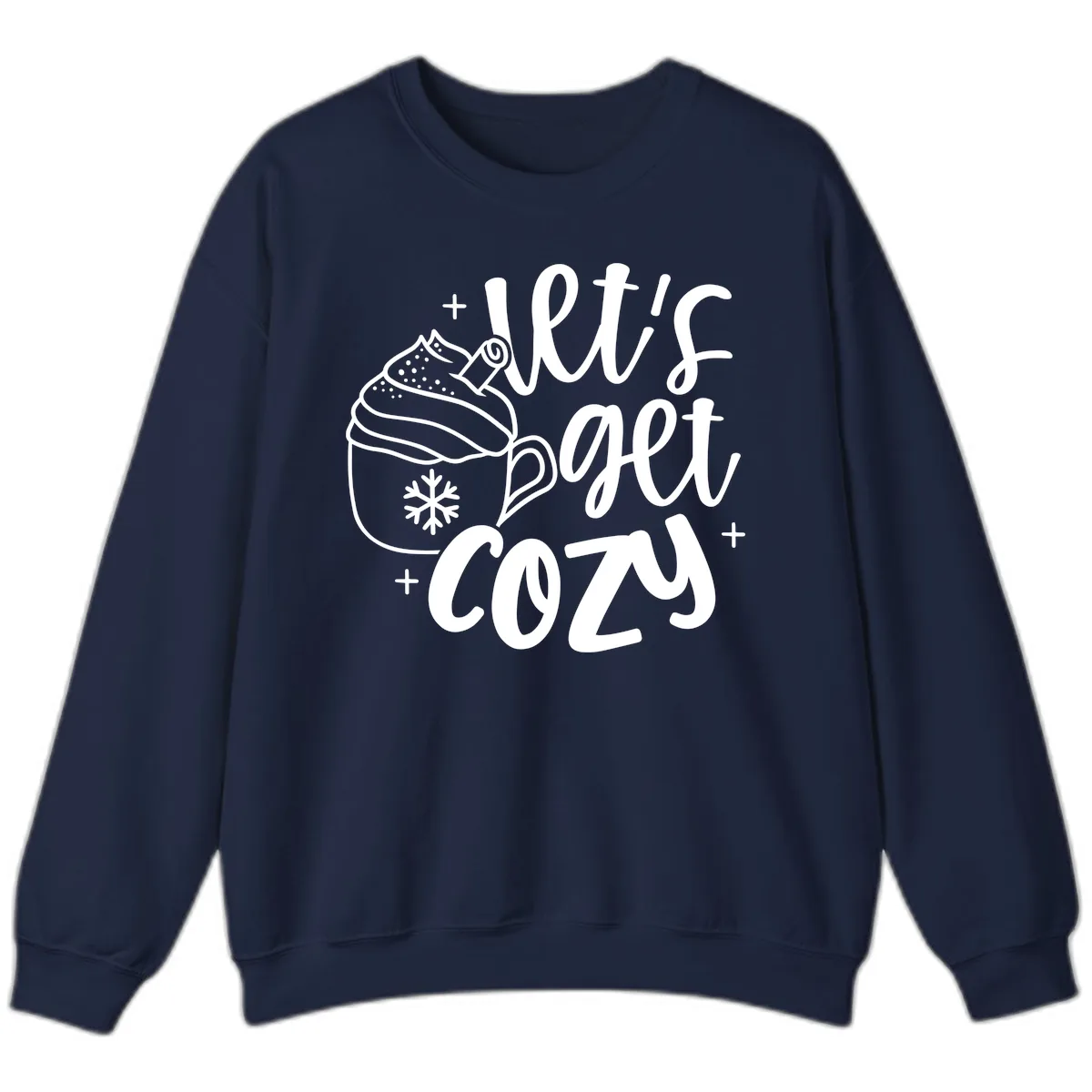 Let's Get Cozy Holiday Design Sweatshirt in Navy