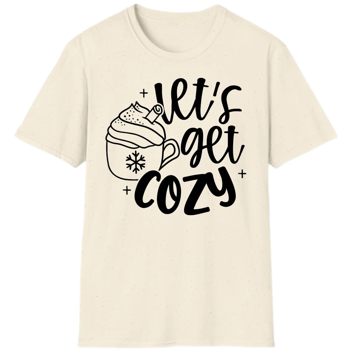 Let's Get Cozy Holiday Design T-Shirt in Natural