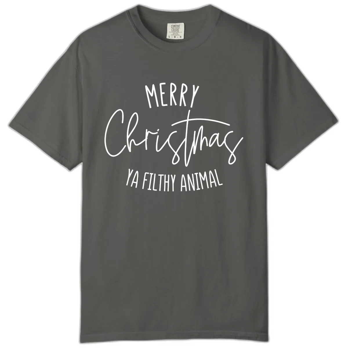 Merry Christmas Ya Filthy Animal Text Comfort Color in Pepper