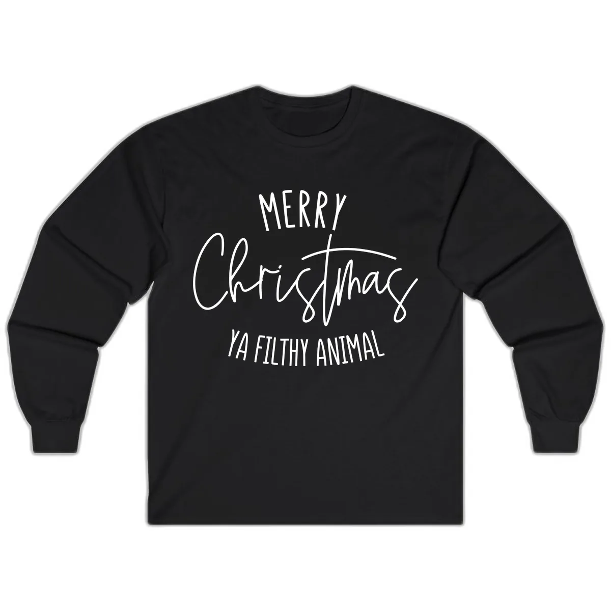 Merry Christmas Ya Filthy Animal Text Long Sleeve in Black