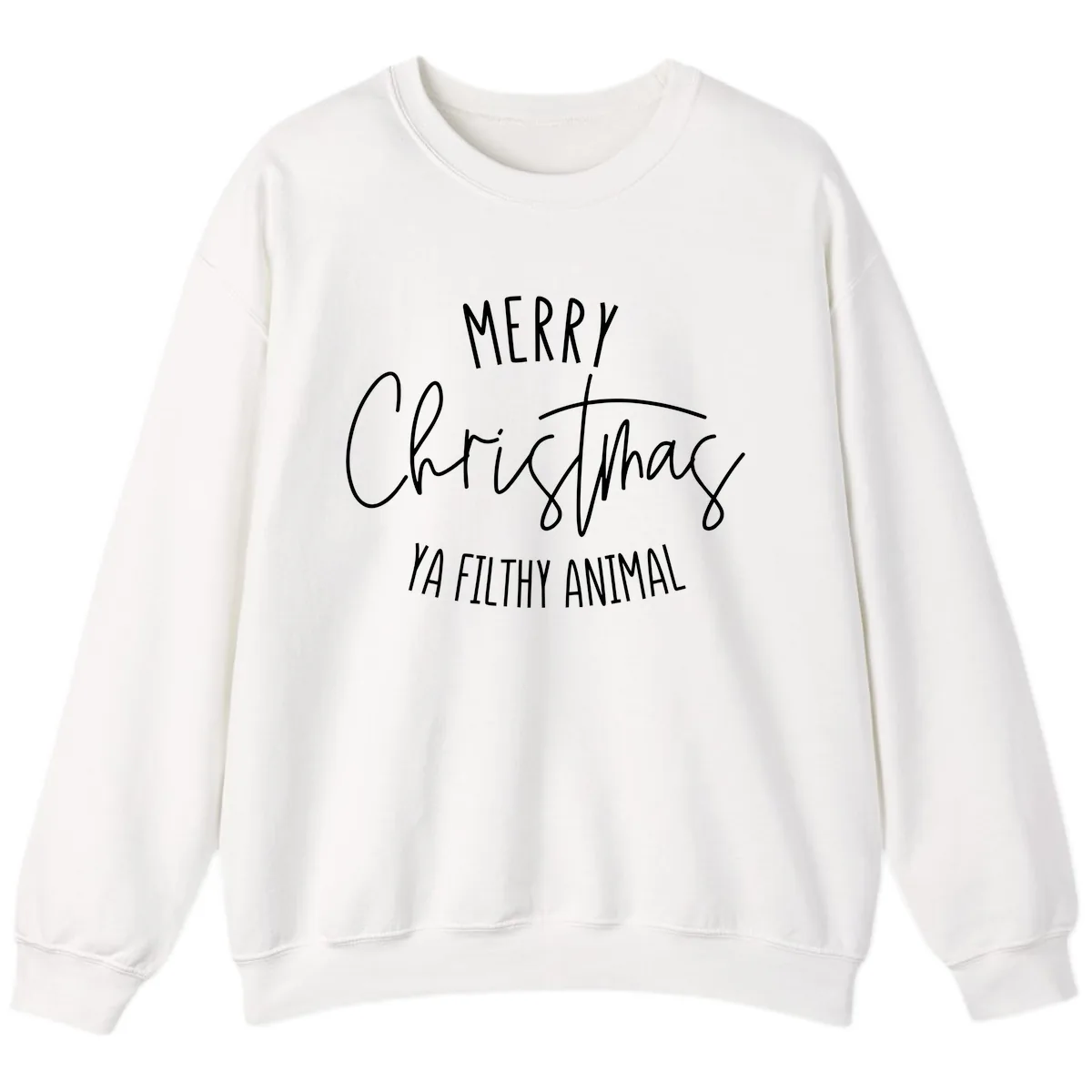 Merry Christmas Ya Filthy Animal Text Sweatshirt in White