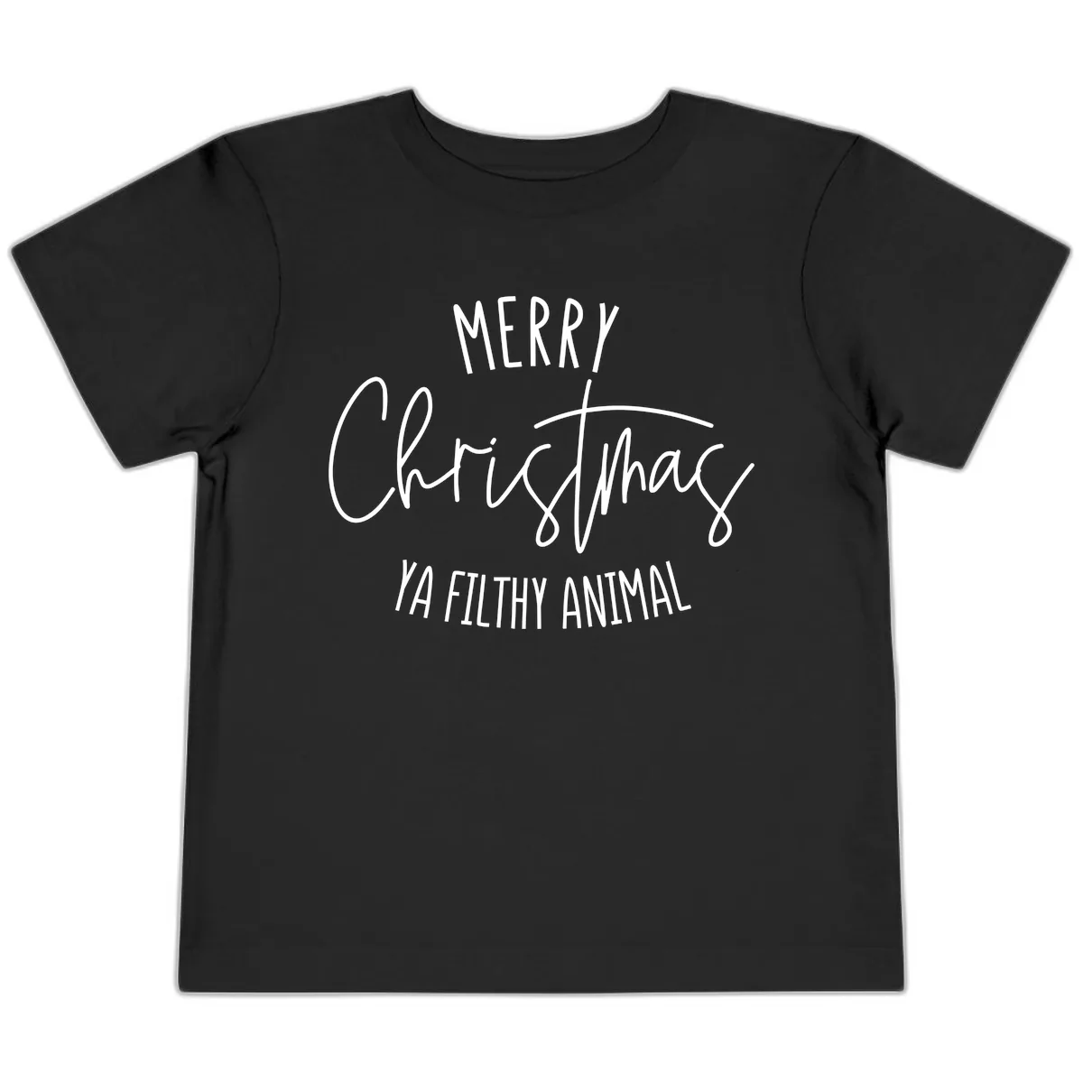 Merry Christmas Ya Filthy Animal Text Toddler T-Shirt in Black