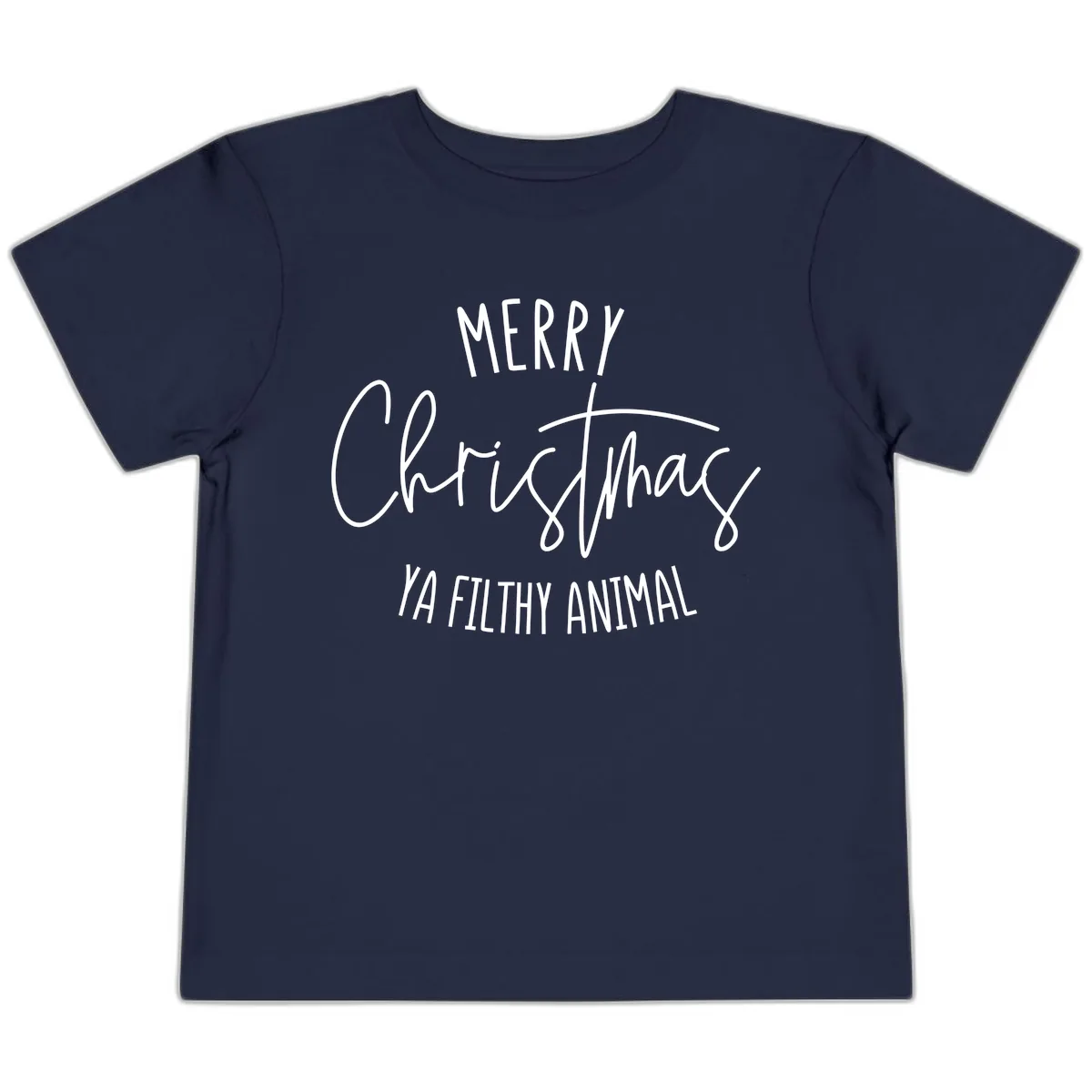 Merry Christmas Ya Filthy Animal Text Toddler T-Shirt in Navy
